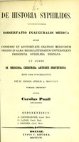 view De historia syphilidis : dissertatio inauguralis medica ... / publice defendet auctor Carolus Pauli ; opponentibus A. Liedhegener, O. Lange, I. Dietzer.