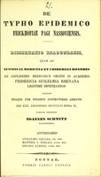 view De typho epidemico Frickhofiae pagi Nassoviensis : dissertatio inauguralis ... / publice defendet Ioannes Schmitt ; adversariis Guilemo Geller, Matthia I. Thelen, Oscaro Albers.