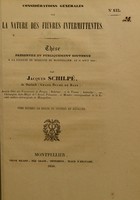 view Considérations générales sur la nature des fièvres intermittentes : thèse présentée et publiquement soutenue à la Faculté de médecine de Montpellier, le 31 août 1840 / par Jacques Schilpé.