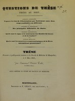 view Thèse présentée et publiquement soutenue à la Faculté de médecine de Montpellier, le 3 mars 1841 / par Emmanuel-Casimir Turle.