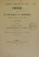 view Anatomie pathologique des rétrécissements de la trachée : thèse pour le doctorat en médecine présentée et soutenue le 31 août 1866 / par Jules Cyr.