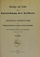 view Beiträge zur Lehre von der Entstehung der Gefässe : Inaugural-Dissertation zur Erlangung der Doctorwürde in der Medicin, Chirurgie und Geburtshülfe der hohen medicinischen Facultät der Universität Zürich vorgelegt am 25. Juli 1860 / durch Jacob Billeter.