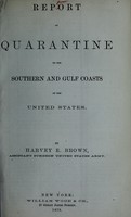 view Report on quarantine on the Southern and Gulf coasts of the United States / by Harvey E. Brown.