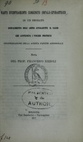 view Vasto sventramento congenito onfalo-epigastrico in un neonato : disfacimento dell'amnio avvolgente il sacco che conteneva i visceri protrusi, cicatrizzazione della aperta parete addominale : nota / del Prof. Francesco Rizzoli.