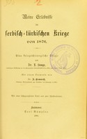 view Meine Erlebnisse im serbisch-türkischen Kriege von 1876 : eine kriegschirurgische Skizze / von F. Lange ; mit einem Vorworte von F. Esmarch.