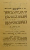 view Two unusual cases of surgery of the trachea / by W.S. Jones and W.W. Keen.