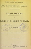 view Cantor lectures on climate in its relation to health / by G.V. Poore.
