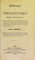 view Mémoires de thérapeutique médico-chirurgicale : médication pneumatique, sangsues artificielles, section du filet et de la luette, agrafe labiale, staphyloraphie, périnoraphie, accouchements secs, rétention d'urine, sondes à dilater, alcoolé sécalique, extrait cynarique, sulfure de chaux, etc. / par G. Montain.