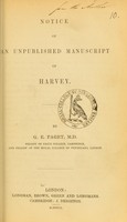 view Notice of an unpublished manuscript of Harvey / by G.E. Paget.