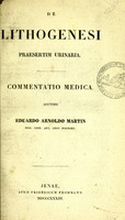 view De lithogenesi praesertim urinaria : commentatio medica / auctore Eduardo Arnoldo Martin.