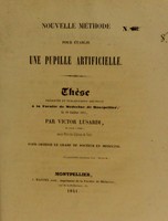 view Nouvelle méthode pour établir une pupille artificielle : thèse présentée et publiquement soutenue à la Faculté de médecine de Montpellier, le 28 juillet 1841 / par Victor Lusardi.