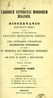 view De variorum ventriculi morborum diagnosi : dissertatio inauguralis medica ... / publice defendet auctor Jacobus Cohn ; opponentibus L.A. Heinss, R. Felsch, O. Kessler.