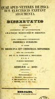 view Quae apud veteres de piscibus electricis exstant argumenta : dissertatio inauguralis ... / publice defendet auctor Aemilius du Bois ; opponentibus G. Techow, E. Bruecke, J. Meyer.