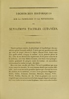 view Recherches historiques sur la pathologie et la physiologie des sensations tactiles cutanées : thèse pour le doctorat en médecine, présentée et soutenue le 20 mai 1853 / par Julien-B. Bellion.