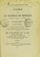 view De l'entrée de l'air par les orifices béants des veines utérines considérée comme cause de danger et de mort subite peu de temps après la délivrance : thèse pour le doctorat en médecine, présentée et soutenue le 4 août 1870 / par John-Rose Cormack.