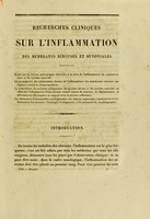 view Recherches cliniques sur l'inflammation des membranes séreuses et synoviales : thèse pour le doctorat en médecine, présentée et soutenue le 27 mars 1850 / par Louis-Jules Macquet.