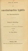 view Ueber das Auftreten der constitutionellen Syphilis im Darmkanale : Inaugural-Abhandlung der medicinischen Facultät zu Erlangen vorgelegt / von Ernst Müller.