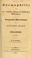 view Ueber Haemophilie oder die erbliche Anlage zu tödtlichen Blutungen : Inaugural-Dissertation der medicinischen Facultät in Erlangen vorgelegt / von G.J. Stoehr.