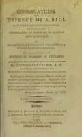 view Observations in defence of a Bill lately brought into Parliament, for erecting the Corporation of Surgeons of London into a College, and for granting and confirming to such College certain rights and privileges : including a sketch of the history of surgery in England / by Thomas Chevalier.