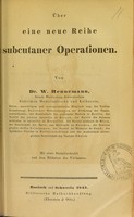 view Über eine neue Reihe subcutaner Operationen / von W. Heinemann.