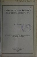 view A calcified and cured aneurysm of the right renal artery in a boy / by H.L. Barnard.