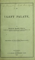 view On cleft palate / by Francis Mason.