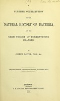 view A further contribution to the natural history of bacteria and the germ theory of fermentative changes / by Joseph Lister.