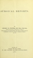 view Surgical reports / by George H. Porter.