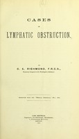 view Cases of lymphatic obstruction / by C.E. Richmond.