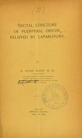 view Rectal stricture of puerperal origin, relieved by laparotomy / by N. Stone Scott.