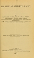 view The ethics of operative surgery / by Sir William Stokes.