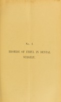 view Bromide of ethyl as an anaesthetic / by J. Frederick W. Silk.