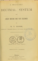 view A practicable decimal system for Great Britain and her colonies / by R.T. Rohde.