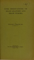 view Some observations on brain anatomy and brain tumors / by William C. Krauss.