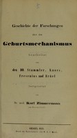 view Geschichte der Forschungen über den Geburtsmechanismus / bearbeitet von den DD. Stammler [and others] ; fortgesetzt von Karl Zimmermann.