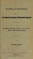 view Geschichte der Forschungen über den Geburtsmechanismus / bearbeitet von den DD. Stammler [and others] ; fortgesetzt von Theodor Fuchs.