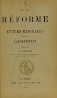 view De la réforme des études médicales par les laboratoires / par P. Lorain.