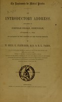 view The requirements for medical practice : an introductory address, delivered at Sydenham College, Birmingham, October 4, 1852, on occasion of the opening of the winter session / by T. Bell E. Fletcher.