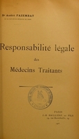 view Responsabilité légale des médecins traitants / André Fazembat.