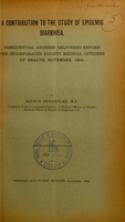 view A contribution to the study of epidemic diarrhoea : presidential address delivered before the Incorporated Society [of] Medical Officers of Health, November, 1899 / by Arthur Newsholme.