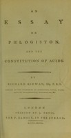 view An essay on phlogiston, and the constitution of acids / by Richard Kirwan.