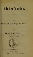 view Kinderfahrten : eine historisch-pathologische Skizze / von J.F.C. Hecker.