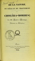 view De la nature, du siége et du traitement du choléra-morbus / par MM. Foville et Parchappe.