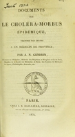 view Documents sur le choléra-morbus épidémique : transmis par lettre à un médecin de province / par A.N. Gendrin.