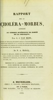 view Rapport sur le choléra-morbus : adressé au Conseil supérieur de santé de la Belgique / par C.J. van Mons et P.A. Marcq, membres de la Commission envoyée à Paris pour observer le choléra-morbus.