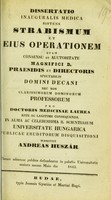 view Dissertatio inauguralis medica sistens strabismum et eius operationem ... / submittit Andreas Huszár = Kancsalságról : értekezik orvos tudorrá avattatása ünnepélyekor / Huszár Endre.