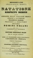 view Dissertatio inauguralis medica de natatione respectu medico ... / submittit Josephus Davides Deutsch = Az úszás orvosi tekintetben : orvos doctorrá iktatása' ünepélyére / irta Deutsch D. József.