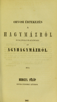 view Dissertatio inauguralis medico-practica de typho generatim, et in specie de typho cerebrali ... / publicae eruditorum disquisitioni submittit Philippus Hercz'l = Orvosi értekezés a hagymázról általánosan és különösen az agyhagymázról ; irta Hercz'l Fülöp.