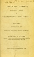 view Inaugural address, delivered at a meeting of the Medico-Botanical Society of London, held February 16th, 1831 : Philip Henry Earl Stanhope, president, in the chair / by Gilbert T. Burnett.