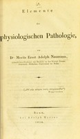 view Elemente der physiologischen Pathologie / von Moritz Ernest Adolph Naumann.